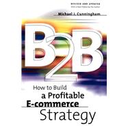 B2B How to Build a Profitable E-commerce Strategy,9780738205229