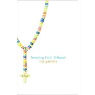 Tempting Faith Dinapoli : A Novel