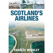 Scotland's Airlines book cover, ISBN 9780752445229