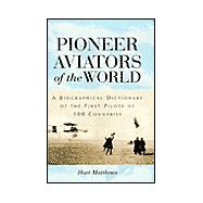 Pioneer Aviators of the World