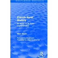French Rural History (Routledge Revivals): An Essay on its Basic Characteristics