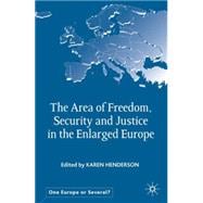 The Area Of Freedom, Security And Justice In The Enlarged Europe