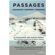 PASSAGES: Crossings • Borders • Openings