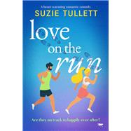 Love on the Run A heart-warming romantic comedy
