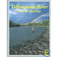 The Yellowstone River and Its Angling