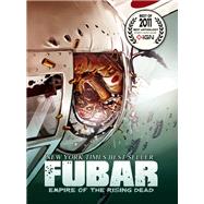 FUBAR: Empire of the Rising Dead