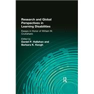 Research and Global Perspectives in Learning Disabilities: Essays in Honor of William M. Cruikshank