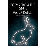 Poems From the October Water Rabbit