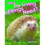 What Do Living Things Need?