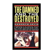 The Damned and the Destroyed