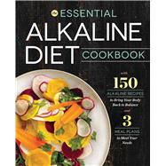 The Essential Alkaline Diet Cookbook