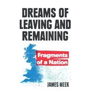 Dreams of Leaving and Remaining Fragments of a Nation