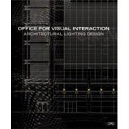 Office for Visual Interaction Architectural Lighting Design