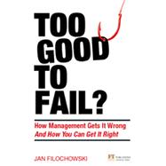 Too Good to Fail?