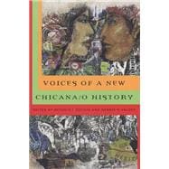 Voices of a New Chicana/O History