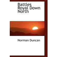 Battles Royal Down North