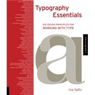 Typography Essentials : 100 Design Principles for Working with Type