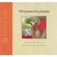 Zen Tails: No Presents Please