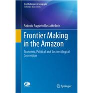 Frontier-making in the Amazon