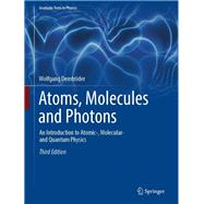Atoms, Molecules and Photons