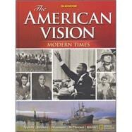 The American Vision: Modern Times, Student Edition