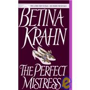 The Perfect Mistress A Novel