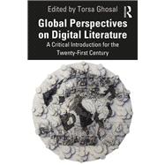 Global Perspectives on Digital Literature