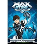 Max Steel: The Parasites, Vol. 1