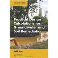 Practical Design Calculations for Groundwater and Soil Remediation, Second Edition