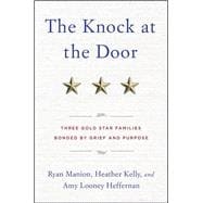 The Knock at the Door Three Gold Star Families Bonded by Grief and Purpose