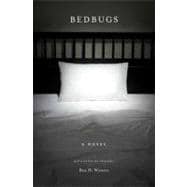 Bedbugs A Novel of Infestation