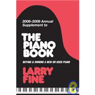 2008-2009 Annual Supplement to the Piano Book : Buying and Owning a New or Used Piano