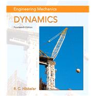 Engineering Mechanics Dynamics + Modified Mastering Engineering Revision with Pearson eText -- Access Card Package