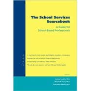 The School Services Sourcebook A Guide for School-Based Professionals