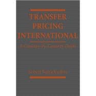 Transfer Pricing International A Country-by-Country Guide
