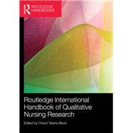 Routledge International Handbook of Qualitative Nursing Research