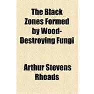The Black Zones Formed by Wood-destroying Fungi