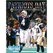 Patriot's Day : The New England Patriots March to the Super Bowl Championship
