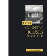Lost Country Houses of Suffolk
