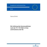 Die Haftung des Kommanditisten nach §§ 171, 172 HGB in Krise und Insolvenz der KG