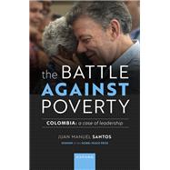 The Battle Against Poverty Colombia: A Case of Leadership