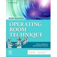 Berry & Kohn's Operating Room Technique, 15th Edition with Evolve Resources