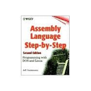 Assembly Language Step-by-Step: Programming with DOS and Linux, 2nd Edition