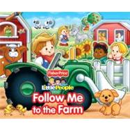 Fisher Price Little People Follow Me to the Farm