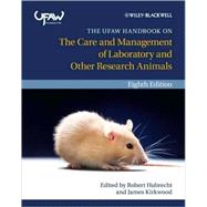 The UFAW Handbook on the Care and Management of Laboratory and Other Research Animals