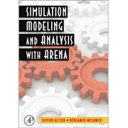 Simulation Modeling And Analysis With Arena