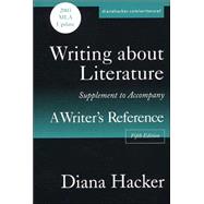Writing About Literature : A Supplement to Accompany a Writer's Reference with 2003 MLA Update