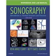 Workbook and Lab Manual for Sonography - Revised Reprint, 4th Edition Introduction to Normal Structure and Function