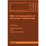 Micromechanics of Granular Materials : Proceedings of the U. S. - Japan Seminar, Sendai-Zao, Japan, Oct. 26-30, 1987