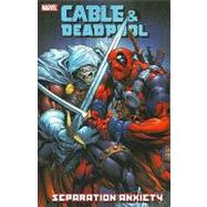 Cable & Deadpool - Volume 7 Separation Anxiety